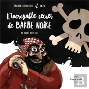 L'Incroyable Secret De Barbe Noire