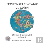 L'Incroyable Voyage De Gabin