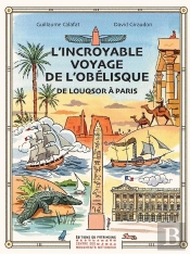 L'Incroyable Voyage De L'Obélisque