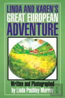 Linda And Karen'S Great European Adventure