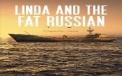 Linda And The Fat Russian