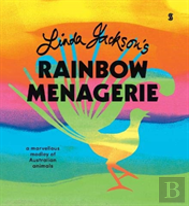 Linda Jackson'S Rainbow Menagerie