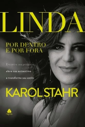 Linda Por Fora E Por Dentro