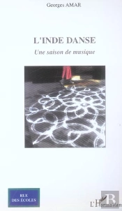 L'Inde Danse ; Une Saison De Musique