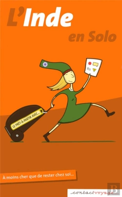 Bertrand.pt - L'Inde En Solo ; À Moins Cher Que De Rester Chez Soi...