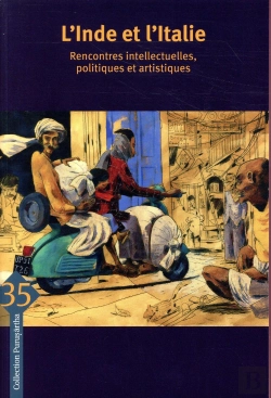 Bertrand.pt - L'Inde Et L'Italie Rencontres Intellectuelles Politiques Et Artistiques
