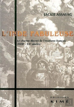 Bertrand.pt - L'Inde Fabuleuse ; Le Charme Discret De L'Exotisme Français (Xvii-Xx Siècles)