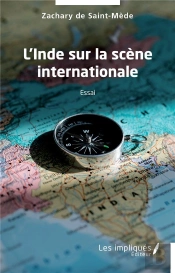 L'Inde Sur La Scène Internationale : Essai