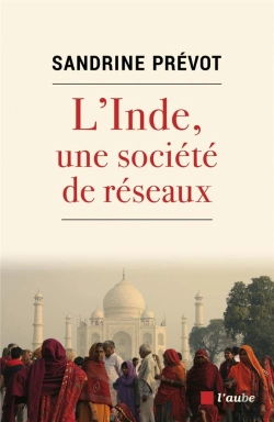 Bertrand.pt - L'Inde, Une Société De Réseaux