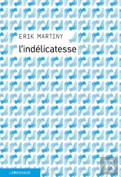 L'Indélicatesse
