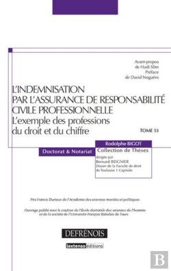 Bertrand.pt - L'Indemnisation Par L'Assurance De Responsabilité Civile Professionnelle ; L'Exemple Des Professions Du Droit Et Du Chiffre