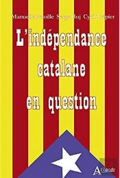 L'Indépendance Catalane En Question