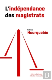 L'Independance Des Magistrats