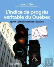 L'Indice De Progrès Véritable Du Québec ; Quand L'Économie Dépasse L'Écologie