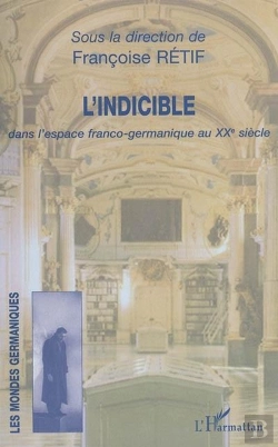 Bertrand.pt - L'Indicible Dans L'Espace Franco-Germanique Au Xx Siècle