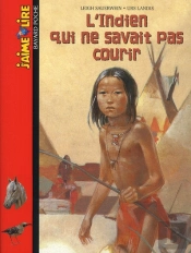 L'Indien Qui Ne Savait Pas Courir