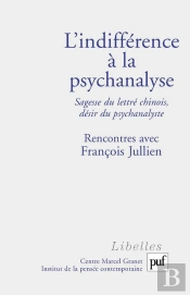 L'Indifférence À La Psychanalyse