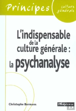 Bertrand.pt - L'Indispensable De La Culture Générale - La Psychanalyse