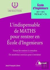 L'Indispensable De Maths Pour Rentrer En École D'Ingénieurs