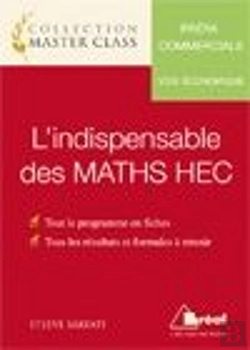 Bertrand.pt - L'Indispensable Des Maths Hec ; Prépa Commerciale ; Voie Économique ; Tout Le Programme En Fiches, Tous Les Résultats Et Formules À Retenir