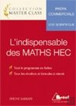 Bertrand.pt - L'Indispensable Des Maths Hec ; Prépa Commerciale ; Voie Scientifique ; Tout Le Programme En Fiches, Tous Les Résultats Et Formules À Retenir