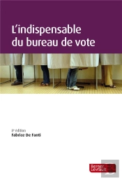 L'Indispensable Du Bureau De Vote (8e Édition)