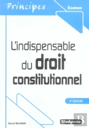 L'Indispensable Du Droit Constitutionnel