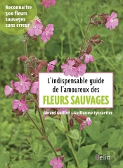 L'Indispensable Guide De L'Amoureux Des Fleurs Sauvages