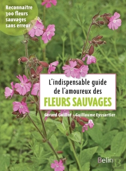 Bertrand.pt - L'Indispensable Guide De L'Amoureux Des Fleurs Sauvages