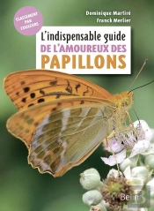 L'Indispensable Guide De L'Amoureux Des Papillons