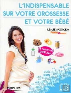 Bertrand.pt - L'Indispensable Sur La Grossesse Et Le Bébé
