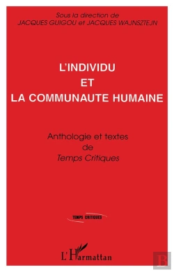 Bertrand.pt - L'Individu Et La Communauté Humaine ; Anthologie Et Textes De Temps Critiques