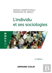 L'Individu Et Ses Sociologies (3e Édition)