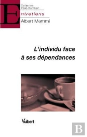 L'Individu Face A Ses Dependances