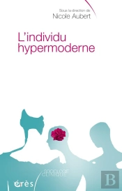 L'Individu Hypermoderne