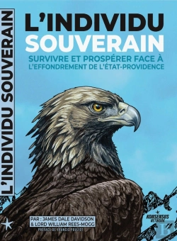 Bertrand.pt - L'Individu Souverain : Survivre Et Prospérer Face À L'Effondrement De L'Etat-Providence