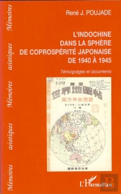 L'Indochine Dans La Sphère De Coprospérité Japonaise