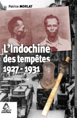 Bertrand.pt - L'Indochine Des Tempêtes ; 1927-1931