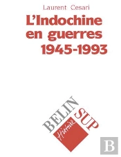 L'Indochine En Guerres 1945-1993