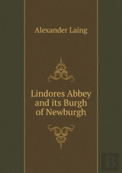 Lindores Abbey And Its Burgh Of Newburgh