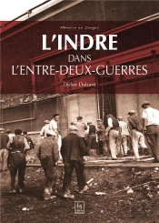L'Indre Dans L'Entre-Deux Guerres