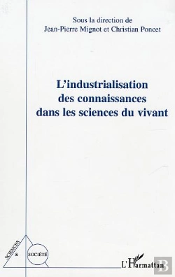 Bertrand.pt - L'Industrialisation Des Connaissances Dans Les Sciences Du Vivant