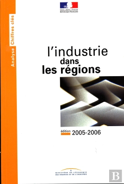 Bertrand.pt - L'Industrie Dans Les Régions (Édition 2005-2006)