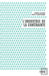 L'Industrie De La Contrainte