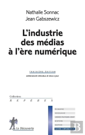 L'Industrie Des Médias À L'Ère Numérique