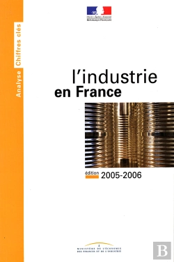 Bertrand.pt - L'Industrie En France (Édition 2005-2006)