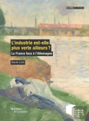 L'Industrie Est-Elle Plus Verte Ailleurs ? - La France Face A L'Allemagne