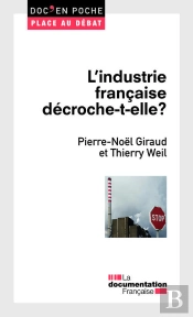 L'Industrie Française Décroche-T-Elle ?