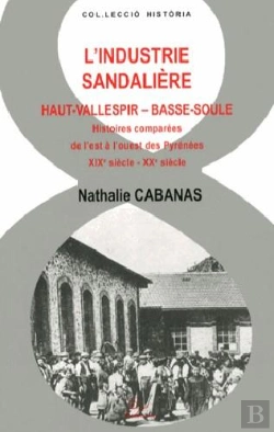 Bertrand.pt - L'Industrie Sandalière ; Haut-Vallespir-Basse-Soule