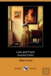 Line And Form (Illustrated Edition) (Dodo Press)